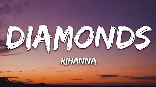 Rihanna  Diamonds Lyrics quotShine bright like a diamond Were beautiful like diamonds in the skyquot [upl. by Broadbent873]