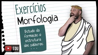 Exercícios de morfologia  Prof Noslen [upl. by Maye]