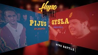 HYPE BATTLE 4 1 SEZONAS PIJUS VS GYSLA [upl. by Brigit]