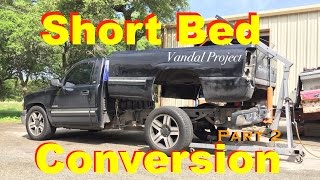 Chevy Long to Short Bed Conversion Part 2 quotVandalquot Project 01 NBS [upl. by Llehcor]