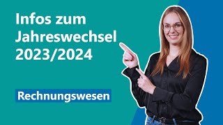 Infoservice Rechnungswesen Jahreswechsel 20232024 [upl. by Lamont]