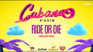 Wildfire  Ride or Die Cabana Riddim  2021 Soca  Official Audio [upl. by Ycinuq]