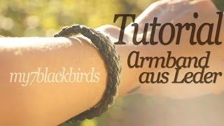 Tutorial Rund Flechten  Lederarmband [upl. by Lednem930]