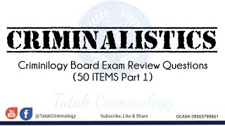 CRIMINALISTICSCRIMINOLOGY SELFREVIEWSAMPLE QampA MOCK BOARD [upl. by Drarrej197]