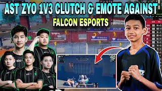 AST ZYO 1V3 CLUTCH amp EMOTE AGAINST FALCON ESPORTS  Clash with kvn ruthless [upl. by Htidirem]