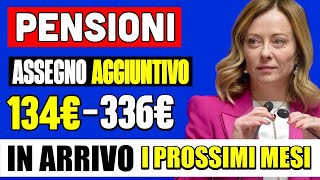 PENSIONI 👉 INCREMENTI da 136€ a 334€ in ARRIVO IMPORTI AGGIUNTIVI ECCO COME OTTENERLI ✅ [upl. by Blanchard118]