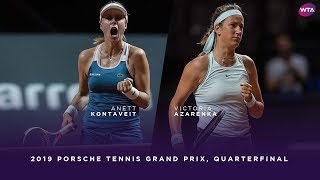 Anett Kontaveit vs Victoria Azarenka  2019 Porsche Tennis Grand Prix Quarterfinal  WTA Highlights [upl. by Rozanna]