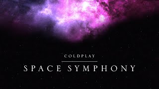 Coldplay  Space Symphony Fan Made [upl. by Seltzer647]