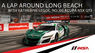 Long Beach Circuit Hot Lap in an Acura NSX Driven by Katherine Legge  IMSA WeatherTech Championship [upl. by Derina699]