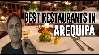 Best Restaurants amp Places to Eat in Arequipa Peru [upl. by Lenoil]