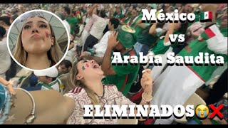 Eliminados en fase de grupos  MÉXICO 🇲🇽 VS ARABIA 🇸🇦 Reacción desde ESTADIO  QATAR Dare Esparza🤍 [upl. by Nahshunn]