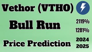 Vethor VTHO Price Prediction For Bull Run  Vtho Last Chance To Accumulate More  Vtho in 2025 [upl. by Hume]