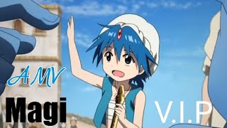 AMV Magi  VIP [upl. by Ferren]