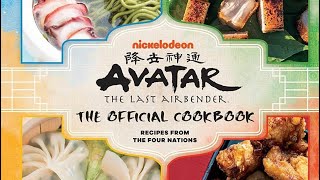 668 Avatar The Last Airbender Cookbook Recipes From The Four Nations 2021 [upl. by Desdee]