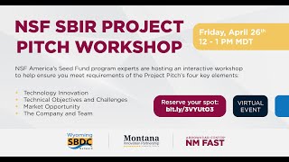 Preparing Your NSF SBIR Project Pitch with Montana New Mexico and Wyoming FAST teams [upl. by Chrisy]