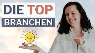 5 TOP BRANCHEN für eine Selbstständigkeit [upl. by Ahsiema]