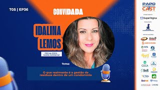 Idalina Lemos  Papo Condominial Cast SP  T05  EP36 [upl. by Iolande149]