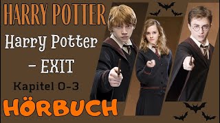 【Hörbuch】Harry Potter  EXIT  Kapitel 03【Hörspiel】 [upl. by Cassey470]