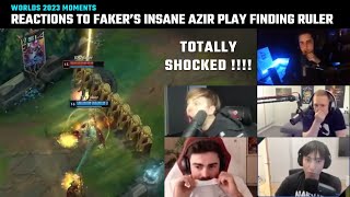 Compilation Casters and Streamers reaction to Fakers insane Azir Ult finding Ruler  Worlds 2023 [upl. by Fonville506]