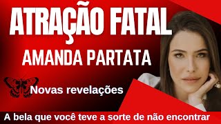 Amanda Partata sedução mentiras e mrtes  Baseado em Fatos Criminais [upl. by Bigg]