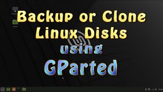 How to backup or clone Linux disk using GParted [upl. by Achorn]