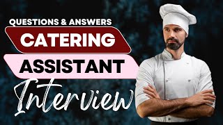 Catering Assistant Interview Questions and Answers  Pass Guaranteed [upl. by Elocim847]