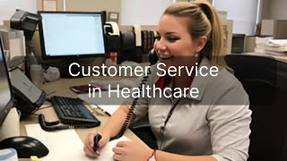 Customer Service in Healthcare Best Practices [upl. by Yaker]