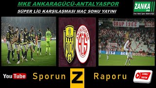 MKE ANKARAGÜCÜANTALYASPOR SÜPER LİG KARŞILAŞMASI MAÇ SONU YAYINITARTIŞMALI POZİSYONLAR VE YORUMLAR [upl. by Tammi258]