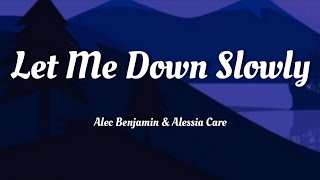 Alec Benjamin  Let Me Down Slowly feat Alessia Cara Lyrics TikTok Remix Could you fine a way [upl. by Annahpos]