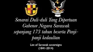 Senarai Gabenor Negara Sarawak sepanjang 173 tahun [upl. by Richey]