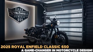 2025 Royal Enfield Classic 650 A GameChanger in Motorcycle Design [upl. by Colp]