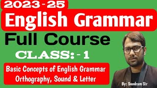 Class 2  English Grammar full course  What is English Grammar  Orthography  Letter  Sound [upl. by Olrac]