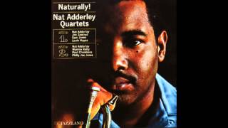 Nat Adderley  Naturally [upl. by Gwendolen727]