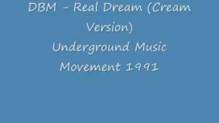 DBM  Real Dream Cream Version [upl. by Rasia]