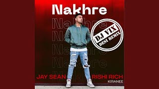 Nakhre Dj Vix Desi Remix [upl. by Leinnad]