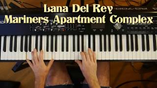 Lana Del Reys Mariners Apartment Complex  Piano accompaniment [upl. by Dianna]