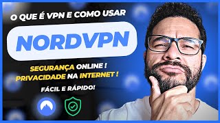 ✅ NordVPN O que é uma VPN e Como Funciona Tudo o que Você Precisa Saber [upl. by Odel]