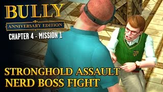 Bully Anniversary Edition  Mission 44  Stronghold Assault  Nerd Boss Fight [upl. by Weston707]