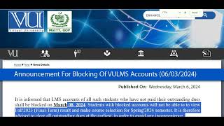 VU Final Term Results and Blocking of LMS accounts Announcement [upl. by Oidgime]