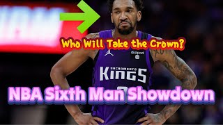 NBA Sixth Man Showdown Who Will Take the Crown [upl. by Arch410]