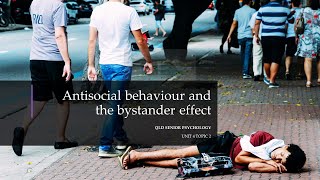 Antisocial Behaviour and The Bystander Effect [upl. by Wurst]