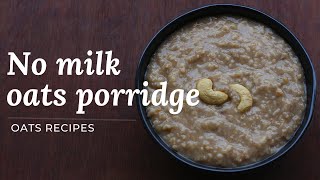 Weight loss oats recipes  Oats porridge without milk  Banana oats recipe  Kids recipes [upl. by Onitnelav]