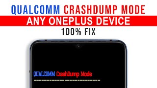 Qualcomm CrashDump Mode Fix On Any OnePlus Device Easy [upl. by Hijoung]