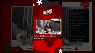 “LAS INSTANCIAS PREVIAS SE AGOTARON” ahora streaming tomadeuniversidades [upl. by Noevart945]