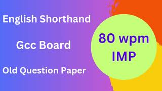 80 wpm English Shorthand Dictation  Gcc Shorthand Question paper  English Shorthand Dictation 80 [upl. by Tichonn]