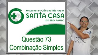 Questão 73  vestibular de medicina da Faculdade de Ciências Médicas da Santa Casa de São Paulo [upl. by Vonnie]