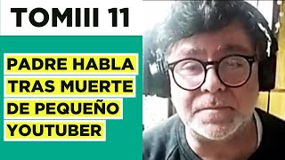 Muerte de Tomiii 11 Padre habla tras fallecimiento de pequeño youtuber chileno [upl. by Vaas]