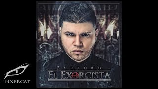 Farruko  El Exorcista Official Audio [upl. by Cristal650]