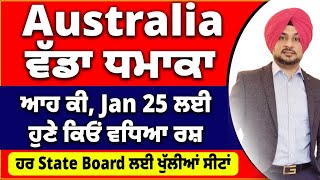 Australia ਵੱਡਾ ਧਮਾਕਾ  ਆਹ ਕੀ Jan Intake 25 ਲਈ ਹੁਣੇ ਕਿਓਂ ਵਧਿਆ ਰਸ਼  Australia study visa updates 25 [upl. by Llenrod708]