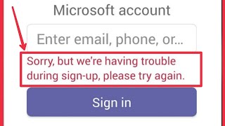 Microsoft Teams Fix Sorry but were having trouble during signup please try again issue Solve [upl. by Liberati]